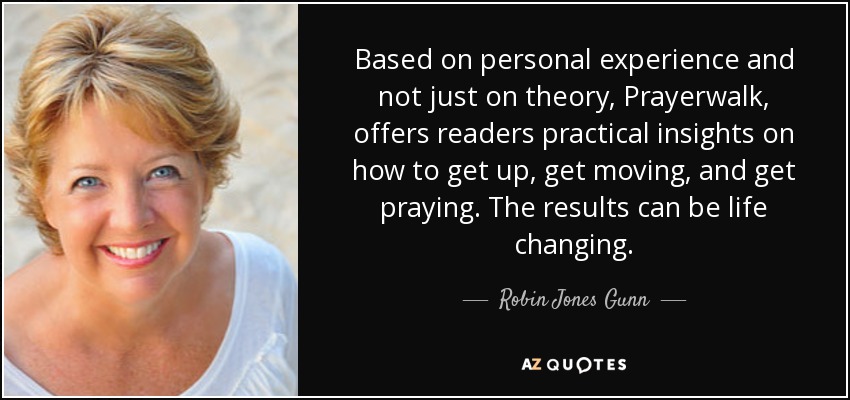 Based on personal experience and not just on theory, Prayerwalk, offers readers practical insights on how to get up, get moving, and get praying. The results can be life changing. - Robin Jones Gunn