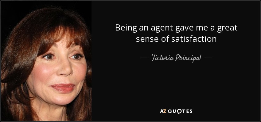 Being an agent gave me a great sense of satisfaction - Victoria Principal