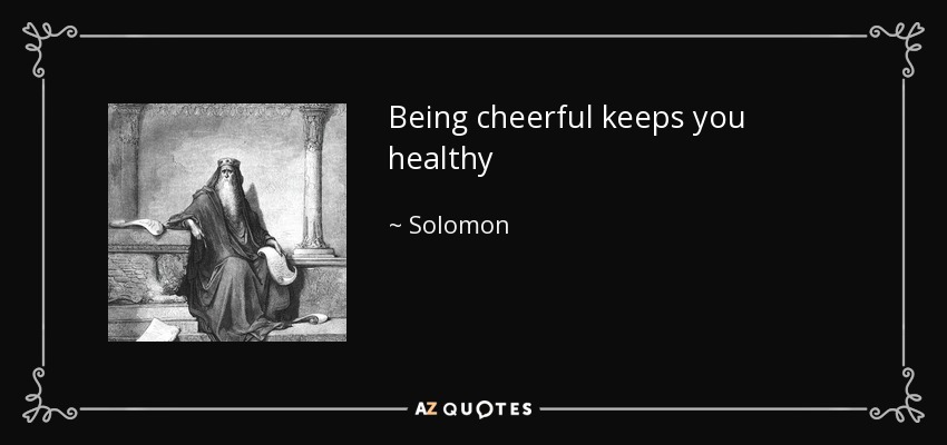 Being cheerful keeps you healthy - Solomon