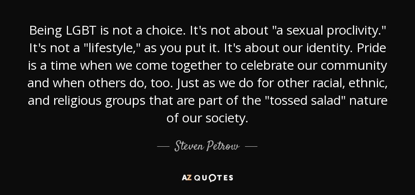 Being LGBT is not a choice. It's not about 