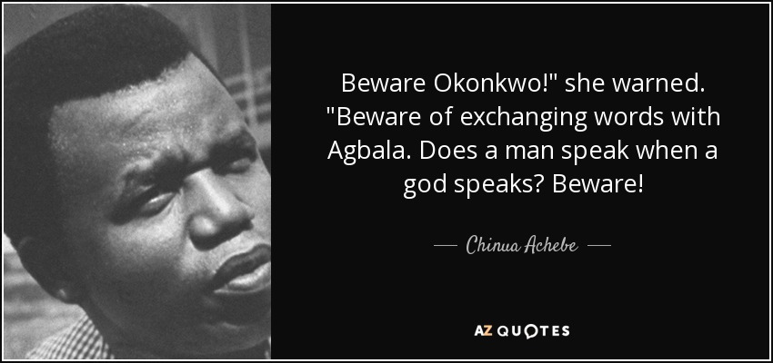 Beware Okonkwo!