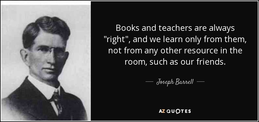 Books and teachers are always 