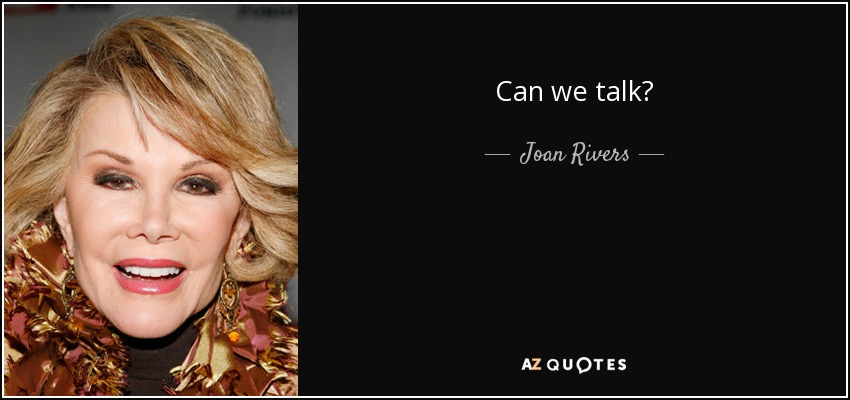 Can we talk? - Joan Rivers