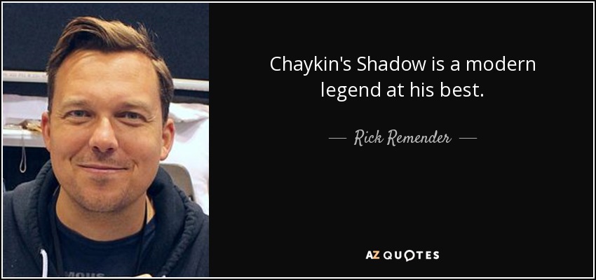 Chaykin's Shadow is a modern legend at his best. - Rick Remender