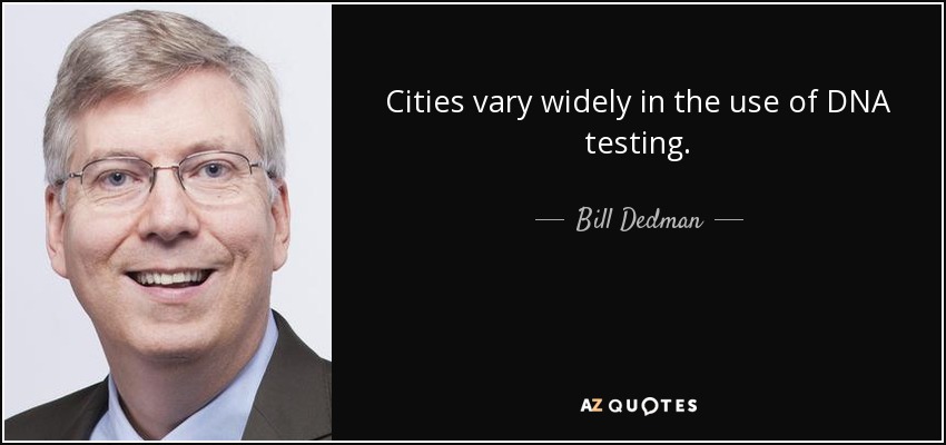 Cities vary widely in the use of DNA testing. - Bill Dedman