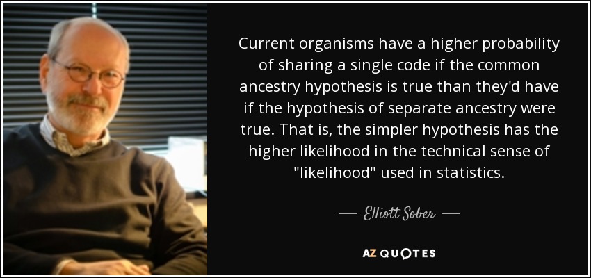 Current organisms have a higher probability of sharing a single code if the common ancestry hypothesis is true than they'd have if the hypothesis of separate ancestry were true. That is, the simpler hypothesis has the higher likelihood in the technical sense of 