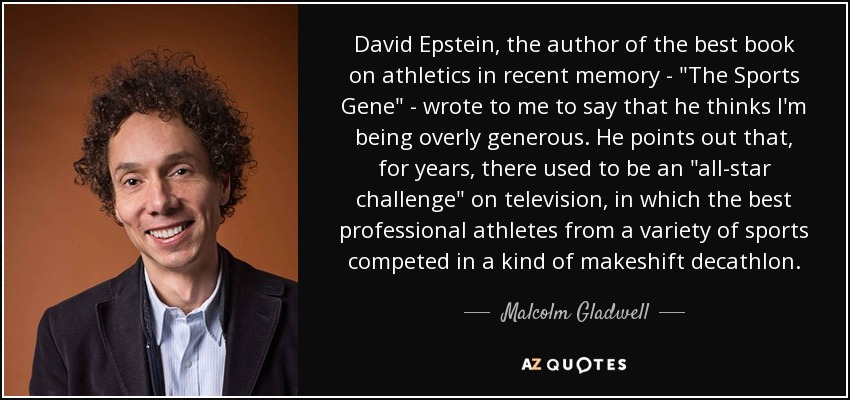David Epstein, the author of the best book on athletics in recent memory - 