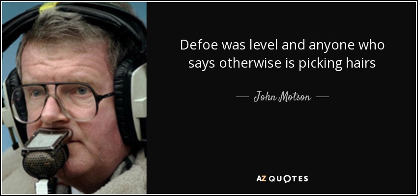 Defoe was level and anyone who says otherwise is picking hairs - John Motson