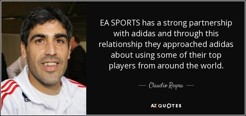 EA SPORTS has a strong partnership with adidas and through this relationship they approached adidas about using some of their top players from around the world. - Claudio Reyna