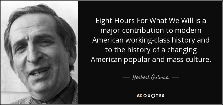 Eight Hours For What We Will is a major contribution to modern American working-class history and to the history of a changing American popular and mass culture. - Herbert Gutman