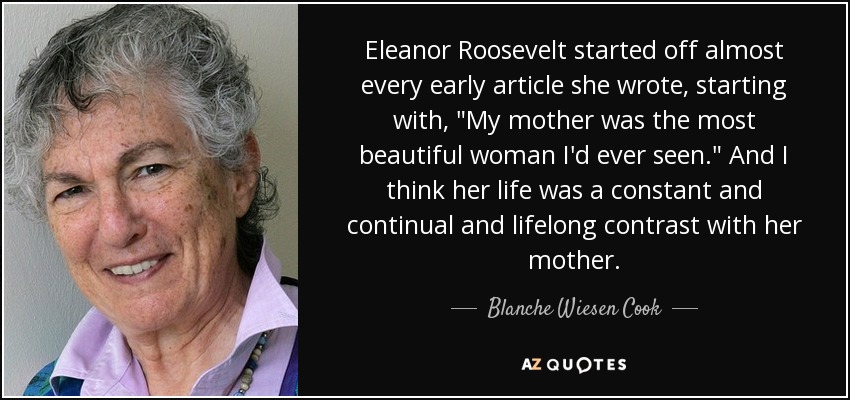 Eleanor Roosevelt started off almost every early article she wrote, starting with, 