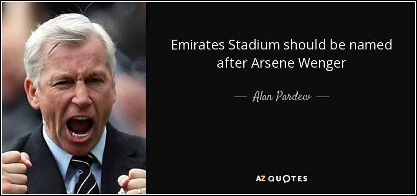 Emirates Stadium should be named after Arsene Wenger - Alan Pardew