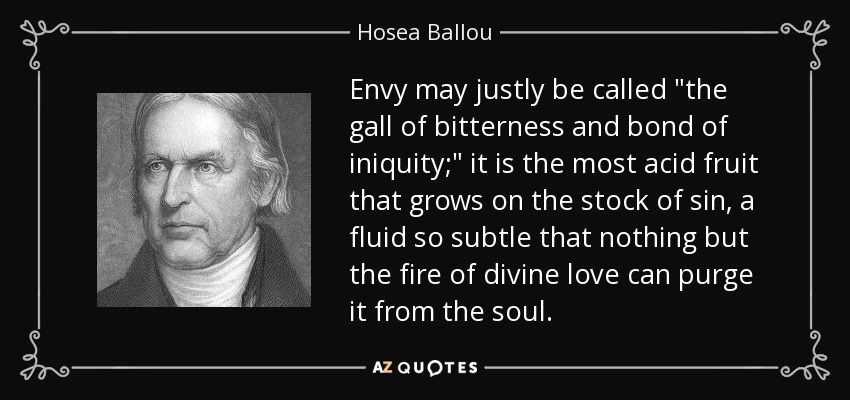 Envy may justly be called 