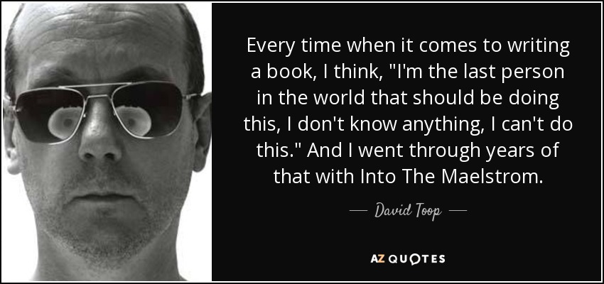 Every time when it comes to writing a book, I think, 