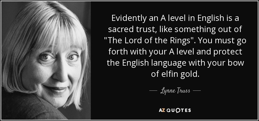 Evidently an A level in English is a sacred trust, like something out of 