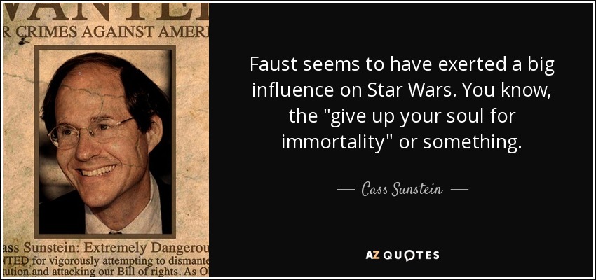 Faust seems to have exerted a big influence on Star Wars. You know, the 