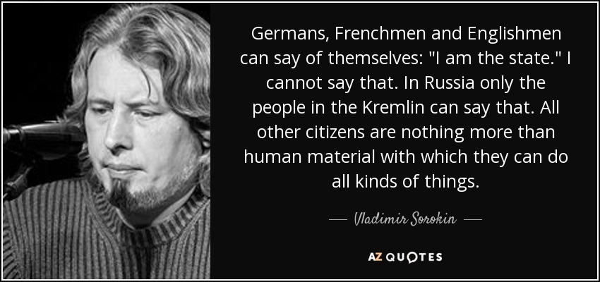 Germans, Frenchmen and Englishmen can say of themselves: 
