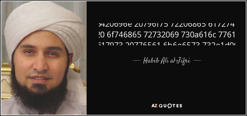Hatred in your heart for others is always weakness. - Habib Ali al-Jifri