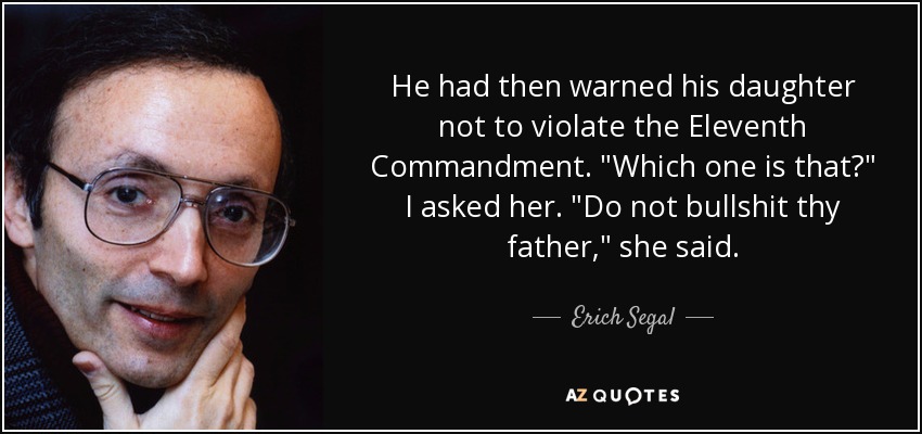 He had then warned his daughter not to violate the Eleventh Commandment. 