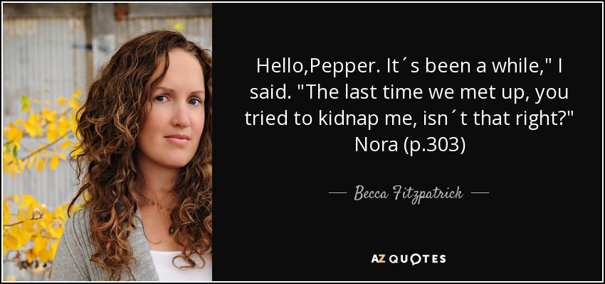 Hello,Pepper. It´s been a while,
