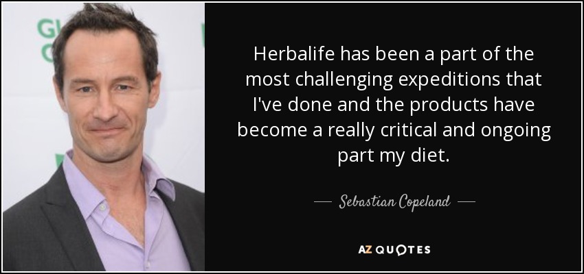 Herbalife has been a part of the most challenging expeditions that I've done and the products have become a really critical and ongoing part my diet. - Sebastian Copeland