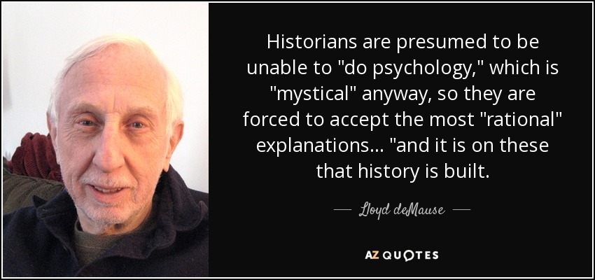 Historians are presumed to be unable to 