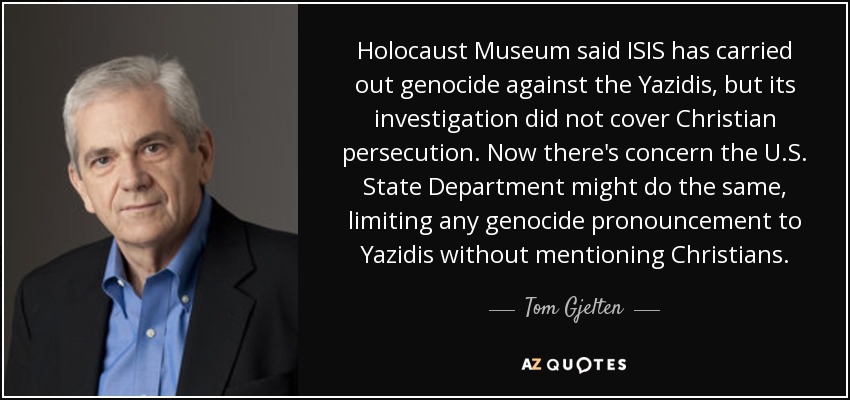 Holocaust Museum said ISIS has carried out genocide against the Yazidis, but its investigation did not cover Christian persecution. Now there's concern the U.S. State Department might do the same, limiting any genocide pronouncement to Yazidis without mentioning Christians. - Tom Gjelten