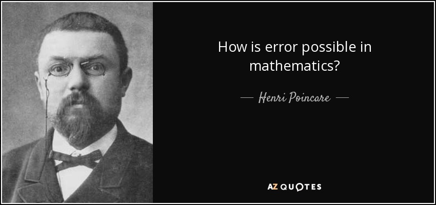 How is error possible in mathematics? - Henri Poincare