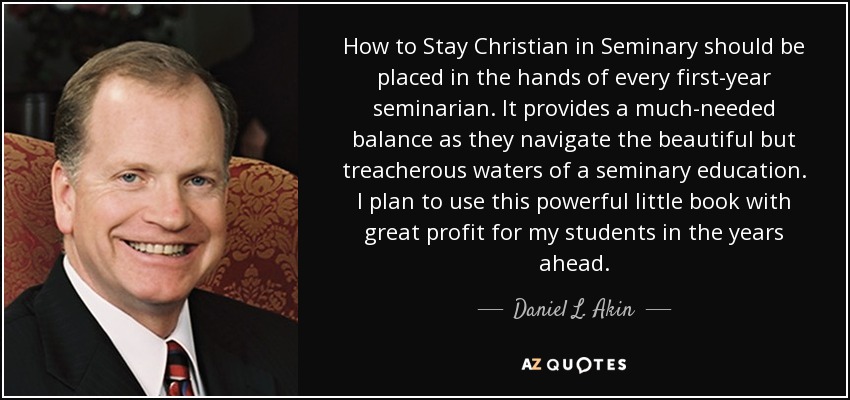 How to Stay Christian in Seminary should be placed in the hands of every first-year seminarian. It provides a much-needed balance as they navigate the beautiful but treacherous waters of a seminary education. I plan to use this powerful little book with great profit for my students in the years ahead. - Daniel L. Akin