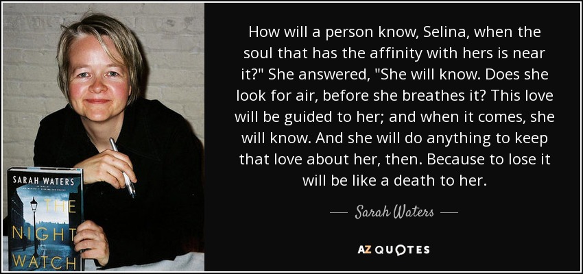 How will a person know, Selina, when the soul that has the affinity with hers is near it?