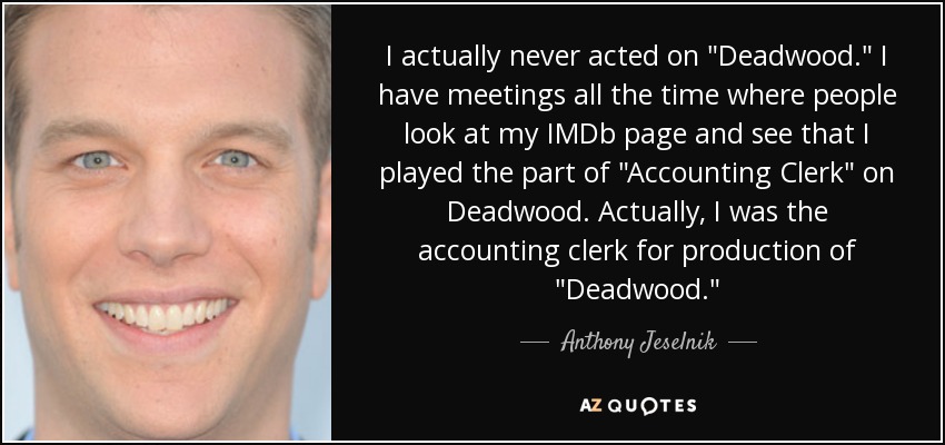 I actually never acted on  I actually never acted on