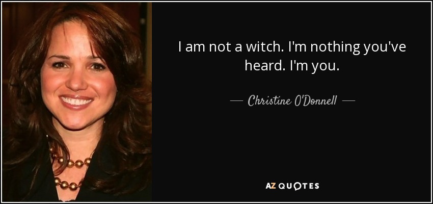 [Image: quote-i-am-not-a-witch-i-m-nothing-you-v...-91-42.jpg]