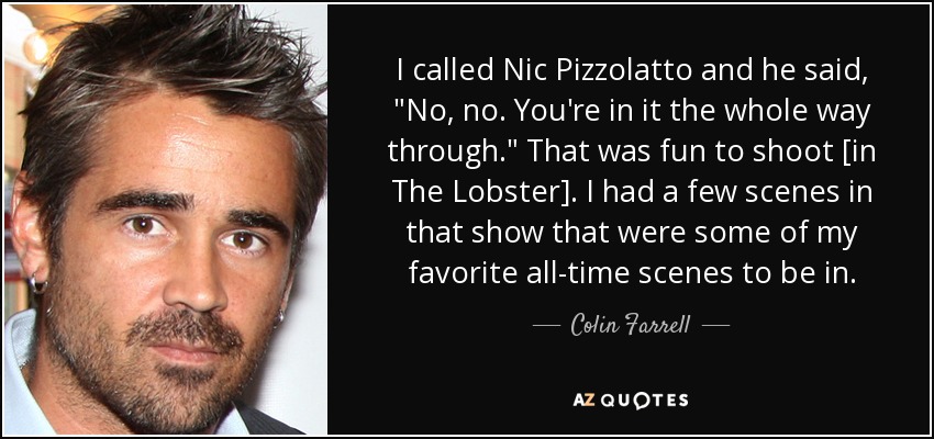 I called Nic Pizzolatto and he said, 