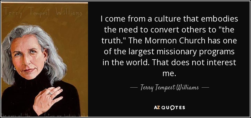 I come from a culture that embodies the need to convert others to 