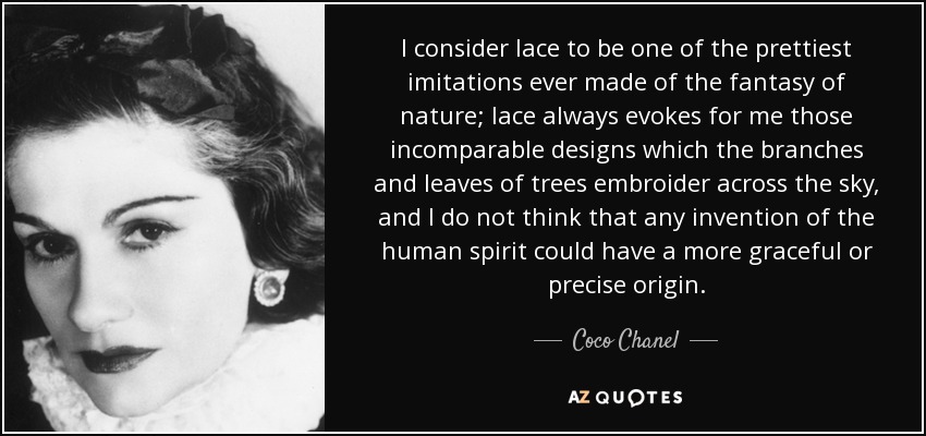 Coco quote: I lace to be one of the prettiest imitations...
