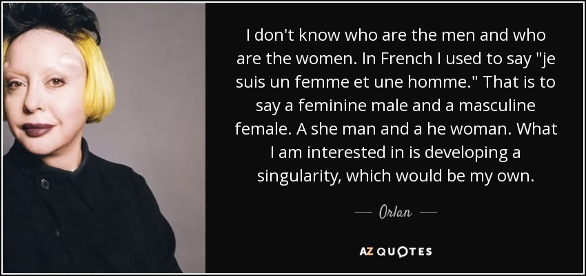 I don't know who are the men and who are the women. In French I used to say 