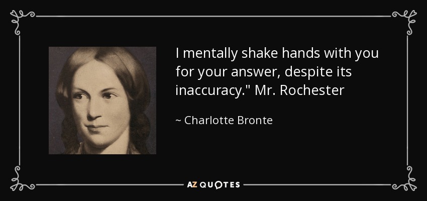 I mentally shake hands with you for your answer, despite its inaccuracy.