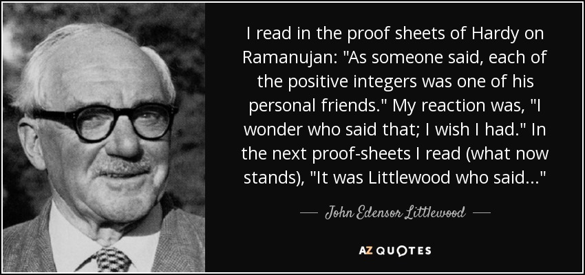 I read in the proof sheets of Hardy on Ramanujan: 