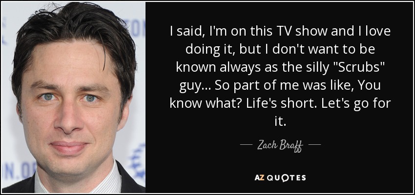 I said, I'm on this TV show and I love doing it, but I don't want to be known always as the silly 