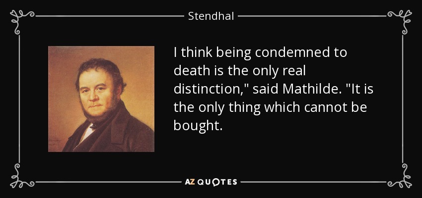 I think being condemned to death is the only real distinction,