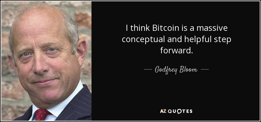 I think Bitcoin is a massive conceptual and helpful step forward. - Godfrey Bloom