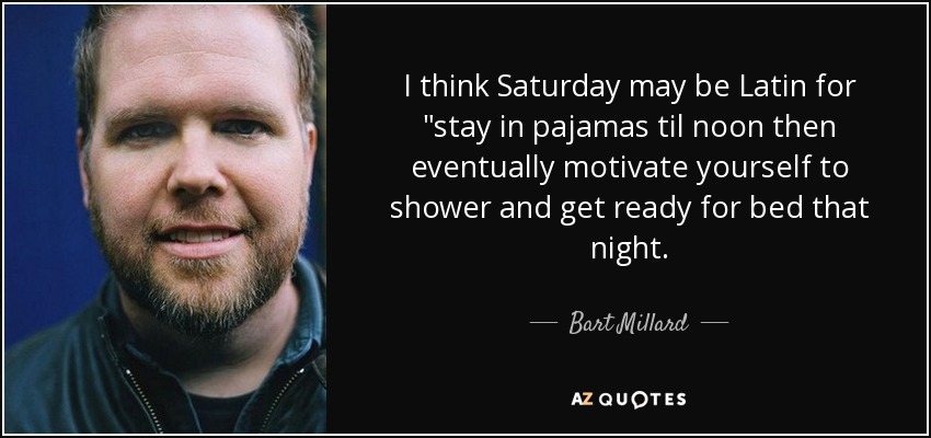 I think Saturday may be Latin for 