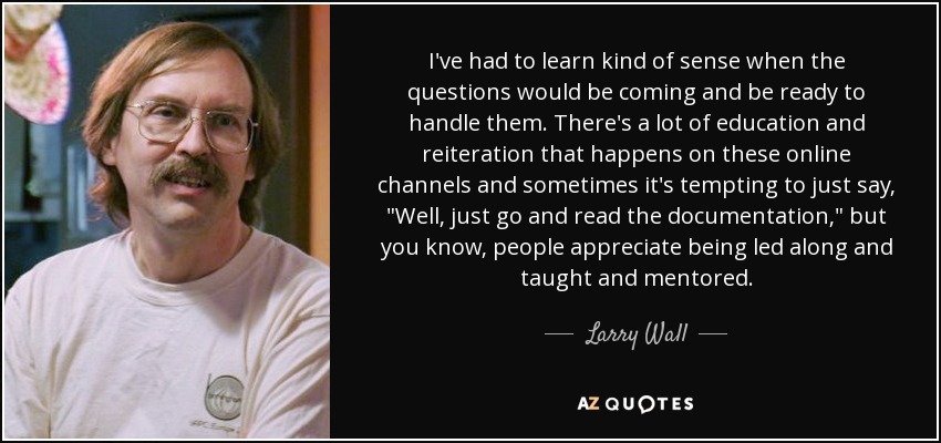 I've had to learn kind of sense when the questions would be coming and be ready to handle them. There's a lot of education and reiteration that happens on these online channels and sometimes it's tempting to just say, 