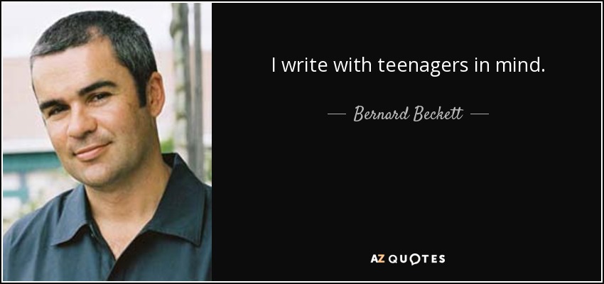 I write with teenagers in mind. - Bernard Beckett