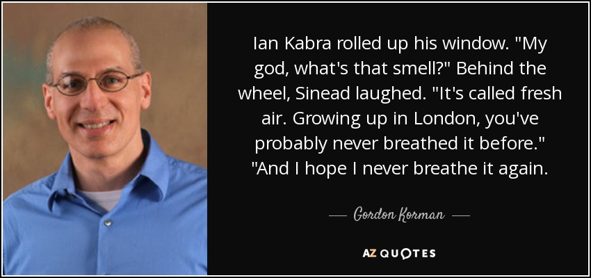 Ian Kabra rolled up his window. 