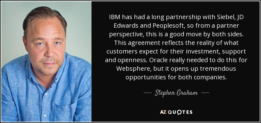 IBM has had a long partnership with Siebel, JD Edwards and Peoplesoft, so from a partner perspective, this is a good move by both sides. This agreement reflects the reality of what customers expect for their investment, support and openness. Oracle really needed to do this for Websphere, but it opens up tremendous opportunities for both companies. - Stephen Graham
