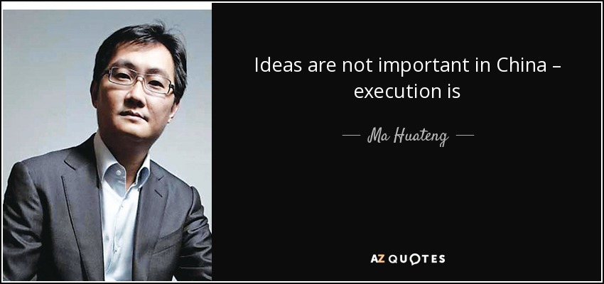 Ideas are not important in China – execution is - Ma Huateng
