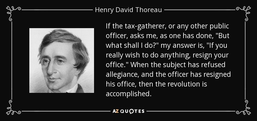 If the tax-gatherer, or any other public officer, asks me, as one has done, 