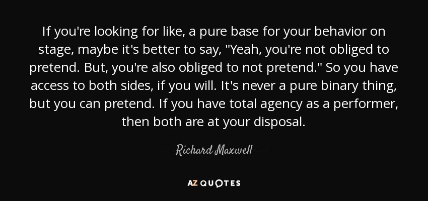 If you're looking for like, a pure base for your behavior on stage, maybe it's better to say, 