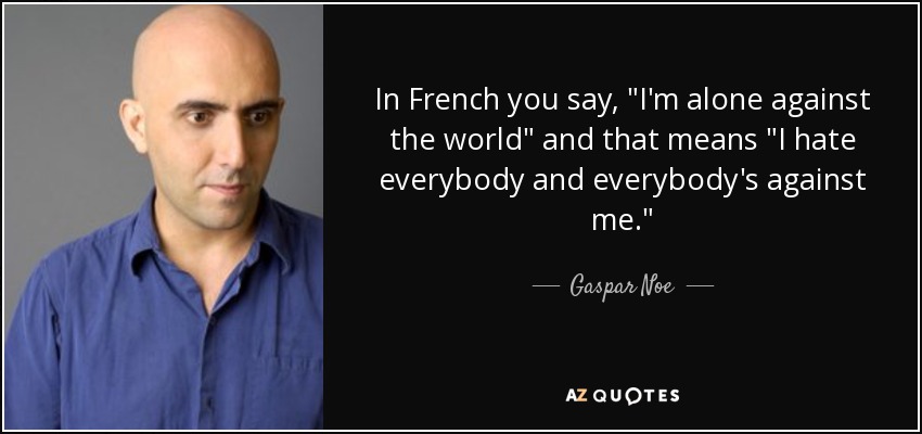 In French you say, 